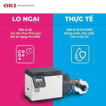 Giải pháp in màu kháng nước, kháng tia UV trên chiếc máy in OKI Pro1050 label printer