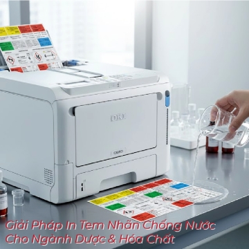 Máy In Màu OKI C650dn: Giải Pháp In Tem Nhãn Chống Nước Cho Ngành Dược & Hóa Chất