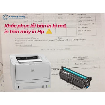 Chuyên sửa lỗi máy in Hp in bản in bị mờ một bên