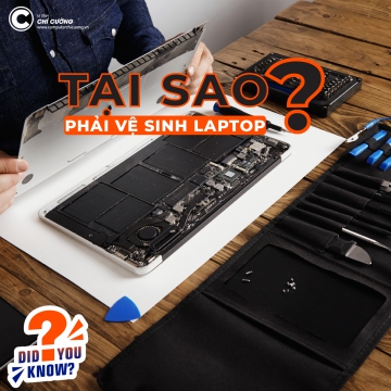 TẠI SAO PHẢI VỆ SINH LAPTOP ?