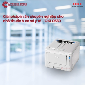 Giải pháp in ấn chuyên nghiệp cho nhà thuốc & cơ sở y tế – OKI C650