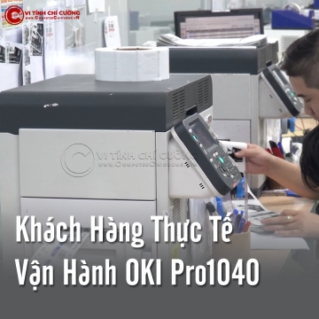 Khách Hàng Thực Tế Vận Hành OKI Pro1040 – Câu Chuyện Từ Xưởng In Tem Hộp Giày Và Nhà Máy Sản Xuất